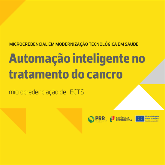 Microcredencial em Modernização Tecnológica em Saúde- Automação inteligente no tratamento do cancro