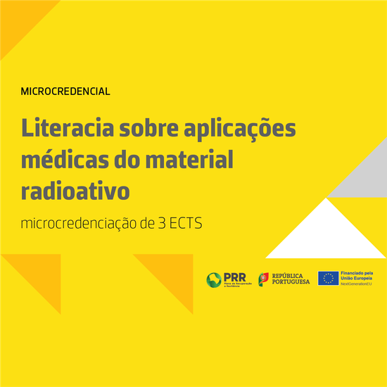 Microcredencial: Literacia sobre aplicações médicas do material radioativo