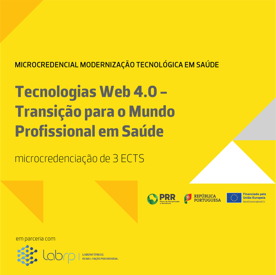 Microcredencial Modernização Tecnológica em Saúde: Tecnologias Web 4.0 – Transição para o Mundo Profissional em Saúde 